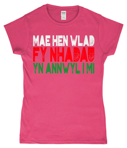 Mae Hen Wlad Fy Nhadau - Crys-T "fitted"